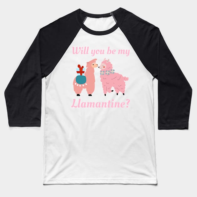 Will You Be My Llamentine Baseball T-Shirt by Famgift